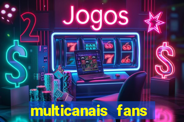 multicanais fans jogo ao vivo